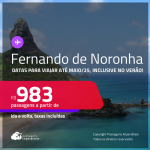 Passagens para <strong>FERNANDO DE NORONHA</strong>! A partir de R$ 983, ida e volta, c/ taxas! Datas até Maio/25, inclusive no Verão!