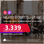 MUITO BOM!!! EuroTrip! Chegue por <strong>LISBOA</strong>, e vá embora por <strong>PARIS</strong>, ou vice-versa! A partir de R$ 3.339, todos os trechos, c/ taxas! Opções com BAGAGEM INCLUÍDA!