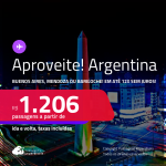 Aproveite! Passagens para a <strong>ARGENTINA: Bariloche, Buenos Aires ou Mendoza</strong>! A partir de R$ 1.206, ida e volta, c/ taxas! Em até 12x SEM JUROS! Opções de VOO DIRETO! Datas inclusive no Inverno!