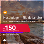 Hospedagem no <strong>RIO DE JANEIRO</strong>! A partir de R$ 150, por dia, em quarto duplo! Datas para se Hospedar até Julho/25!