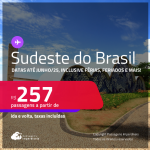 Passagens para o <strong>SUDESTE DO BRASIL! </strong>Valores a partir de R$ 257, ida e volta! Em até 2x SEM JUROS! Datas até Junho/25, inclusive nas Férias, Feriados e mais!