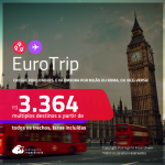 EuroTrip! Chegue por <strong>LONDRES</strong>, e vá embora por<strong> MILÃO ou ROMA</strong>, ou vice-versa! A partir de R$ 3.364, todos os trechos, c/ taxas! Em até 6x SEM JUROS!