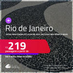 Passagens para o <strong>RIO DE JANEIRO</strong>! Datas para viajar até Julho/25, inlcusive nas Férias e mais! A partir de R$ 219, ida e volta, c/ taxas!