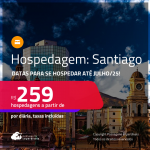 Hospedagem em <strong>SANTIAGO</strong>! A partir de R$ 259, por dia, em quarto duplo! Datas para se Hospedar até Julho/25!