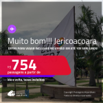 MUITO BOM!!! Passagens para <strong>JERICOACOARA</strong>! Datas para viajar inclusive no Verão! A partir de R$ 754, ida e volta, c/ taxas! Em até 10x SEM JUROS!