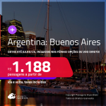 Passagens para a <strong>ARGENTINA: Buenos Aires</strong>! A partir de R$ 1.188, ida e volta, c/ taxas! Opções de VOO DIRETO! Datas até Julho/25, inclusive Férias e mais!