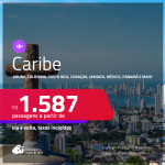 Seleção de Passagens para o<strong> CARIBE:</strong> <strong>Aruba, Colômbia, Costa Rica, Curaçao, Jamaica, México, Panamá ou República Dominicana</strong>! A partir de R$ 1.587, ida e volta, c/ taxas!