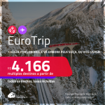 EuroTrip! Chegue por <strong>LONDRES</strong>, e vá embora pela<strong> SUÍÇA: Basel, Genebra ou Zurique,</strong> ou vice-versa! A partir de R$ 4.166, todos os trechos, c/ taxas! Em até 10x SEM JUROS!