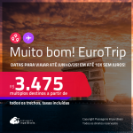 MUITO BOM!!! EuroTrip! Chegue por <strong>PARIS</strong>, e vá embora por <strong>MILÃO</strong>, ou vice-versa! A partir de R$ 3.475, todos os trechos, c/ taxas! Em até 10x SEM JUROS! Inclusive no Verão Europeu!