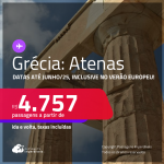 Passagens para a <strong>GRÉCIA: Atenas</strong>! A partir de R$ 4.757, ida e volta, c/ taxas! Datas até Junho/25, inclusive no Verão Europeu!