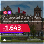 Aproveite! Passagens 2 em 1 – <strong>PERU: Cusco + Lima!</strong> A partir de R$ 1.643, todos os trechos, c/ taxas! Em até 3x SEM JUROS! Datas inclusive nas Férias de Janeiro/25!