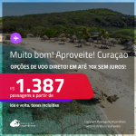 MUITO BOM!!! Aproveite! Passagens para <strong>CURAÇAO</strong>! A partir de R$ 1.387, ida e volta, c/ taxas! Em até 10x SEM JUROS! Inclusive nas Férias de Janeiro/25! Opções de VOO DIRETO!