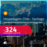 Hospedagem em <strong>SANTIAGO</strong>! A partir de R$ 324, por dia, em quarto duplo! Datas para se Hospedar até Agosto/25, inclusive nas Férias!