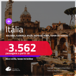 Passagens para a <strong>ITÁLIA: Bologna, Florença, Milão, Nápoles, Roma, Turim ou Veneza</strong>! A partir de R$ 3.562, ida e volta, c/ taxas! Em até 10x SEM JUROS!