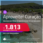 Aproveite! Passagens para <strong>CURAÇAO</strong>! A partir de R$ 1.813, ida e volta, c/ taxas! Em até 10x SEM JUROS! Datas inclusive nas Férias de Janeiro/25!