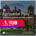 Aproveite! Passagens para o <strong>PERU: Cusco ou Lima</strong>! Datas para viajar até Junho/25! A partir de R$ 1.108, ida e volta, c/ taxas!