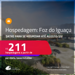 Hospedagem em <strong>FOZ DO IGUAÇU</strong>! A partir de R$ 211, por dia, em quarto duplo! Datas para se Hospedar até Agosto/25!