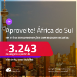 Aproveite! Passagens para a <strong>ÁFRICA DO SUL: Cape Town ou Joanesburgo</strong>! A partir de R$ 3.243, ida e volta, c/ taxas! Em até 6x SEM JUROS! Opções com BAGAGEM INCLUÍDA!