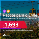 <strong>PASSAGEM + HOTEL</strong> em <strong>SANTIAGO! </strong>A partir de R$ 1.693, por pessoa, quarto duplo, c/ taxas!