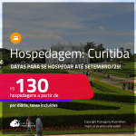 Hospedagem em <strong>CURITIBA</strong>! Datas para se hospedar até Setembro/25! A partir de R$ 130, por dia, em quarto duplo!