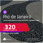 Passagens para o <strong>RIO DE JANEIRO</strong>! Datas para viajar inclusive nas Férias, Feriados e mais! A partir de R$ 320, ida e volta, c/ taxas!