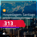 Hospedagem em <strong>SANTIAGO</strong>! Datas para se hospedar até Setembro/25! A partir de R$ 313, por dia, em quarto duplo!