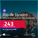 Passagens para o <strong>RIO DE JANEIRO</strong>! Datas para viajar inclusive nas Férias, Feriados e mais! A partir de R$ 243, ida e volta, c/ taxas!