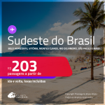 Passagens para o <strong>SUDESTE DO BRASIL: Belo Horizonte, Vitória, Montes Claros, Rio de Janeiro, São Paulo e mais</strong>! Valores a partir de R$ 203, ida e volta!