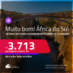 MUITO BOM!!! Passagens para a <strong>ÁFRICA DO SUL: Cape Town ou Joanesburgo</strong>! A partir de R$ 3.713, ida e volta, c/ taxas!