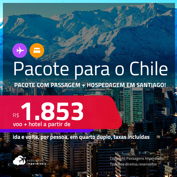 <strong>PASSAGEM + HOTEL</strong> em <strong>SANTIAGO</strong>! A partir de R$ 1.853, por pessoa, quarto duplo, c/ taxas!