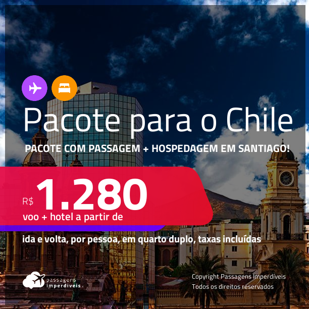 <strong>PASSAGEM + HOTEL</strong> em <strong>SANTIAGO</strong>! A partir de R$ 1.280, por pessoa, quarto duplo, c/ taxas!