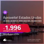 Aproveite! Passagens para os <strong>ESTADOS UNIDOS: Boston, Chicago, Fort Lauderdale, Las Vegas, Los Angeles, Miami, Nova York, Orlando ou Tampa</strong>! A partir de R$ 1.996, ida e volta, c/ taxas!