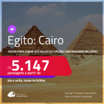 Passagens para o <strong>EGITO: Cairo</strong>! A partir de R$ 5.147, ida e volta, c/ taxas! Opções com BAGAGEM INCLUÍDA!