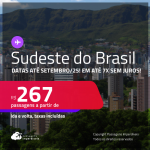 Passagens para o <strong>SUDESTE DO BRASIL: Aracatuba, Bauru, Belo Horizonte, Campinas, Juiz de Fora, Manhuacu, Montes Claros, Presidente Prudente, Ribeirão Preto, Rio de Janeiro, São José do Rio Preto, São Paulo, Uberaba, Uberlândia ou Vitória</strong>! Valores a partir de R$ 267, ida e volta!