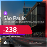 Passagens para <strong>SÃO PAULO</strong>! A partir de R$ 238, ida e volta, c/ taxas! Datas até Agosto/25, inclusive nas Férias, Feriados e mais!