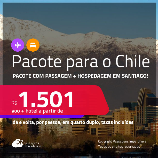 <strong>PASSAGEM + HOTEL</strong> em <strong>SANTIAGO</strong>! A partir de R$ 1.501, por pessoa, quarto duplo, c/ taxas!