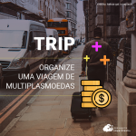 Trip: dicas para viajar e economizar pelo mundo