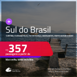 Passagens para o <strong>SUL DO BRASIL: Curitiba, Florianópolis, Foz do Iguaçu, Joinville, Londrina, Navegantes ou Porto Alegre</strong>! Valores a partir de R$ 357, ida e volta!