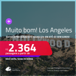 MUITO BOM!!! Passagens para <strong>LOS ANGELES</strong>! A partir de R$ 2.364, ida e volta, c/ taxas! Em até 6x SEM JUROS!