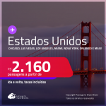 Passagens para os <strong>ESTADOS UNIDOS: Boston, Chicago, Fort Lauderdale, Las Vegas, Los Angeles, Miami, Nova York, Orlando, San Francisco ou Tampa</strong>! A partir de R$ 2.160, ida e volta, c/ taxas! Em até 10x SEM JUROS!