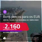 Seleção de Passagens para os <strong>ESTADOS UNIDOS: Boston, Chicago, Fort Lauderdale, Las Vegas, Los Angeles, Miami, Nova York, Orlando ou Tampa</strong>! A partir de R$ 2.160, ida e volta, c/ taxas! Em até 10x SEM JUROS! Opções de VOO DIRETO!