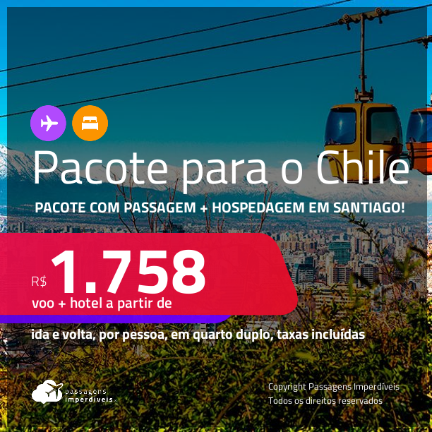 <strong>PASSAGEM + HOTEL</strong> em <strong>SANTIAGO</strong>! A partir de R$ 1.758, por pessoa, quarto duplo, c/ taxas!