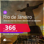 Passagens para o <strong>RIO DE JANEIRO</strong>! A partir de R$ 366, ida e volta, c/ taxas! Em até 10x SEM JUROS! Datas até Agosto/25, inclusive nas Férias, Feriados e mais!