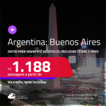 Passagens para a <strong>ARGENTINA: Buenos Aires</strong>! Datas para viajar até Agosto/25! A partir de R$ 1.188, ida e volta, c/ taxas!