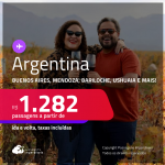 Passagens para <strong>ARGENTINA: Buenos Aires, Mendoza, Bariloche, Jujuy, Ushuaia e mais! </strong>A partir de R$ 1.282, ida e volta, c/ taxas! Datas inclusive no inverno!