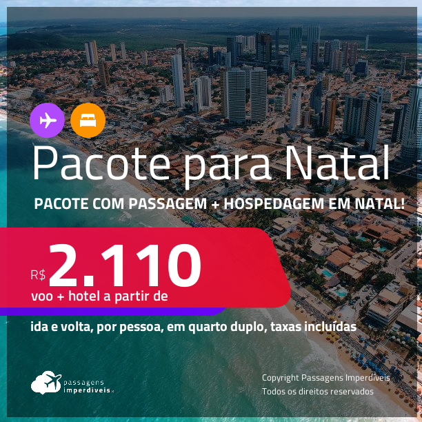 <strong>PASSAGEM + HOTEL</strong> em <strong>NATAL</strong>! A partir de R$ 2.110, por pessoa, quarto duplo, c/ taxas!