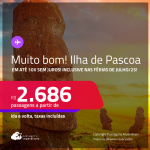 MUITO BOM!!! Passagens para a <strong>ILHA DE PASCOA</strong>! A partir de R$ 2.686, ida e volta, c/ taxas! Em até 10x SEM JUROS! Inclusive nas Férias de Julho/25!