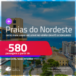 Passagens para as <strong>PRAIAS DO NORDESTE: Aracaju, Maceió, Porto Seguro, Recife, Salvador, São Luís e mais! </strong> Valores a partir de R$ 580, ida e volta! Em até 5x SEM JUROS! Inclusive no Verão, Férias e mais!