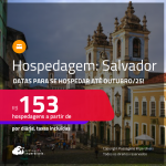 Hospedagem em <strong>SALVADOR</strong>! A partir de R$ 153, por dia, em quarto duplo! Datas para se Hospedar até Outubro/25!