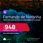 Passagens para <strong>FERNANDO DE NORONHA</strong>! Datas para viajar inclusive no Verão! A partir de R$ 948, ida e volta, c/ taxas!